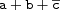 a+b+\overline{c} a+b+\overline{c}