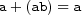  a+(ab)=a