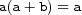  a(a+b)=a