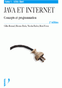 Java et
Internet 2i�me Edition, Tome 1