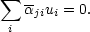  sum  a- u = 0.
 i  ji i
