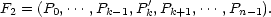 F2 = (P0,...,Pk-1,P'k,Pk+1,...,Pn -1).  